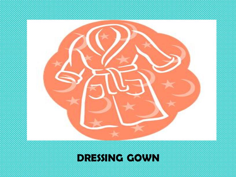 DRESSING GOWN