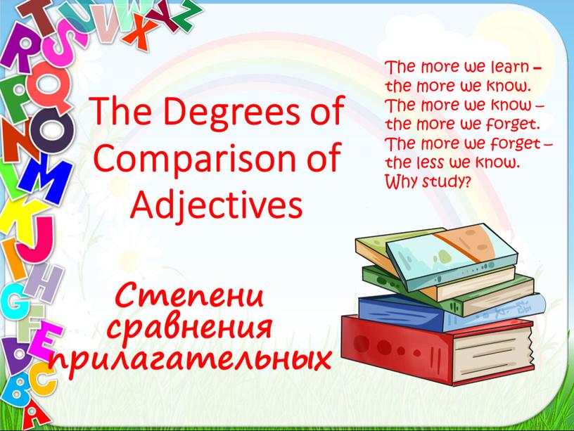 The Degrees of Comparison of Adjectives