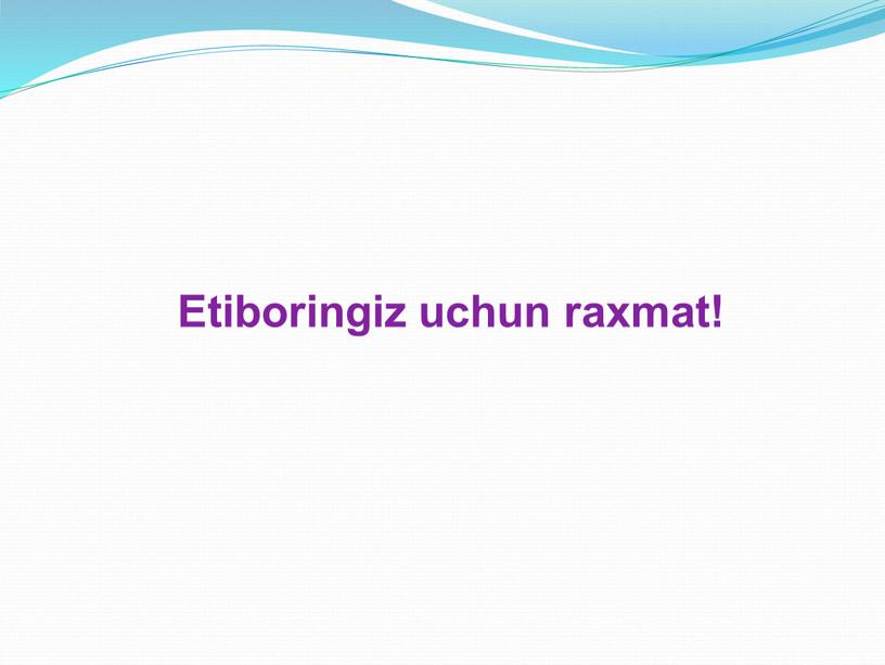 Etiboringiz uchun raxmat!