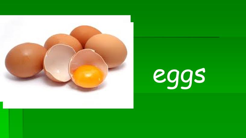 eggs