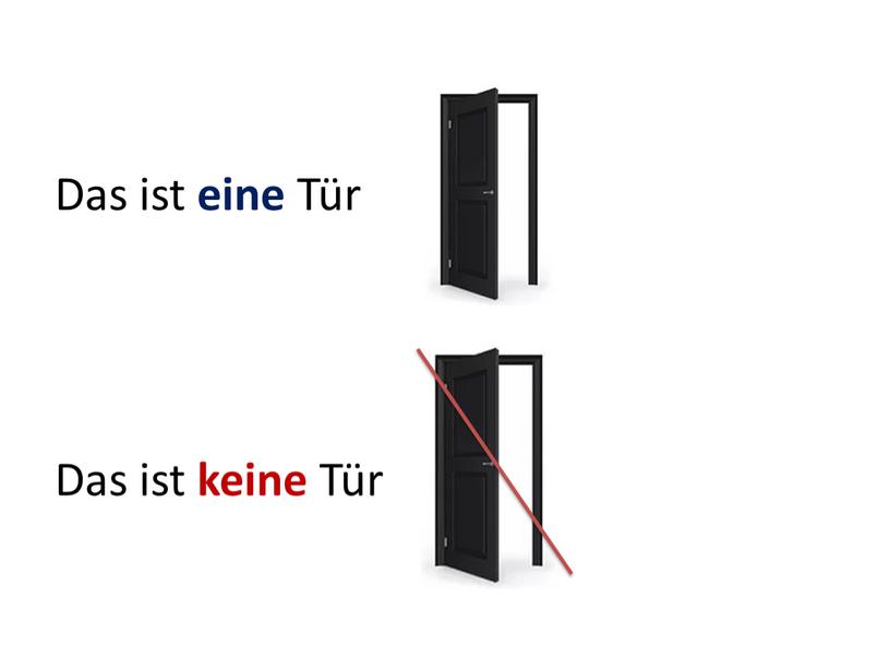 Das ist eine Tür Das ist keine