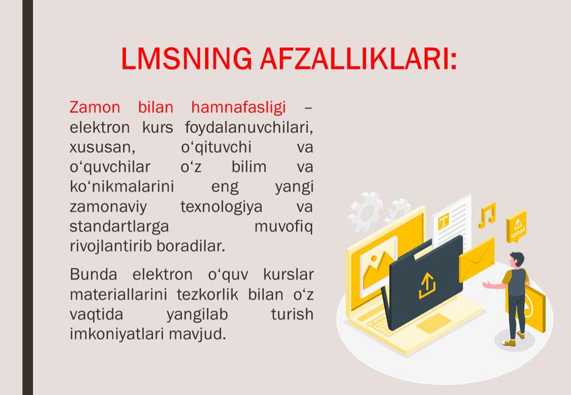 LMSNING AFZALLIKLARI: Zamon bilan hamnafasligi – elektron kurs foydalanuvchilari, xususan, o‘qituvchi va o‘quvchilar o‘z bilim va ko‘nikmalarini eng yangi zamonaviy texnologiya va standartlarga muvofiq rivojlantirib…