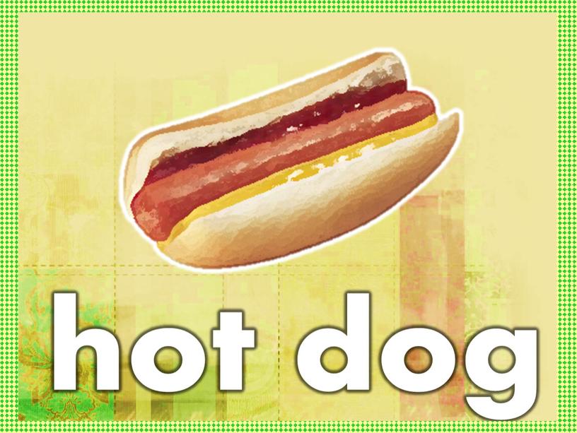 hot dog