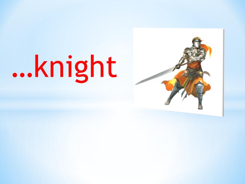…knight