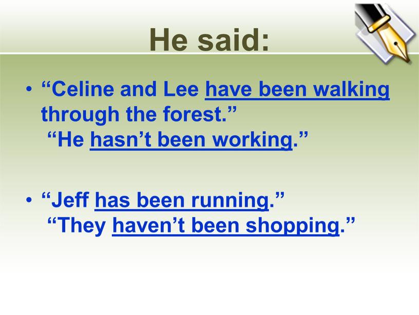He said: “Celine and Lee have been walking through the forest