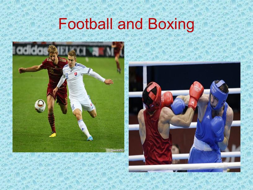 Football and Boxing