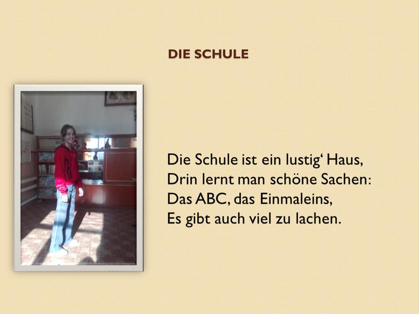 Die Schule Die Schule ist ein lustig‘