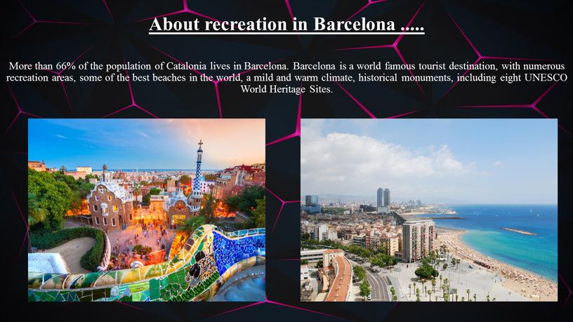 About recreation in Barcelona