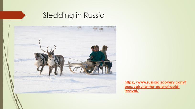 Sledding in Russia https://www