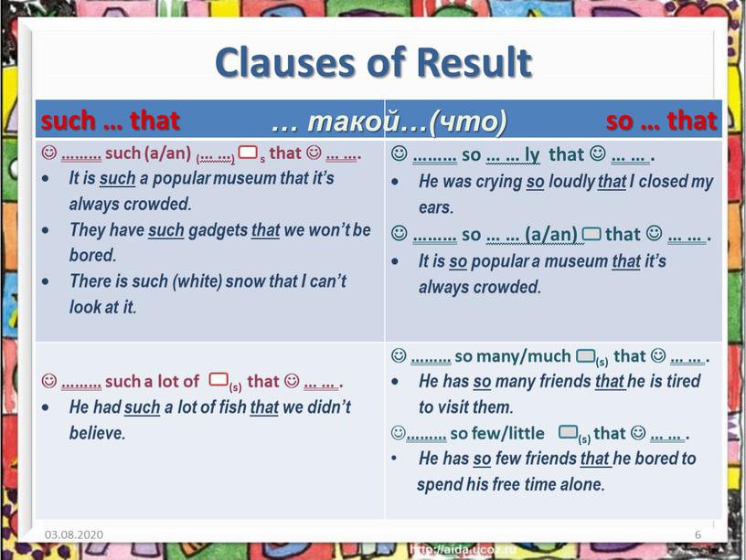 Clauses of Result such … that so … that  ……… such (a/an) (… …) s that  … …