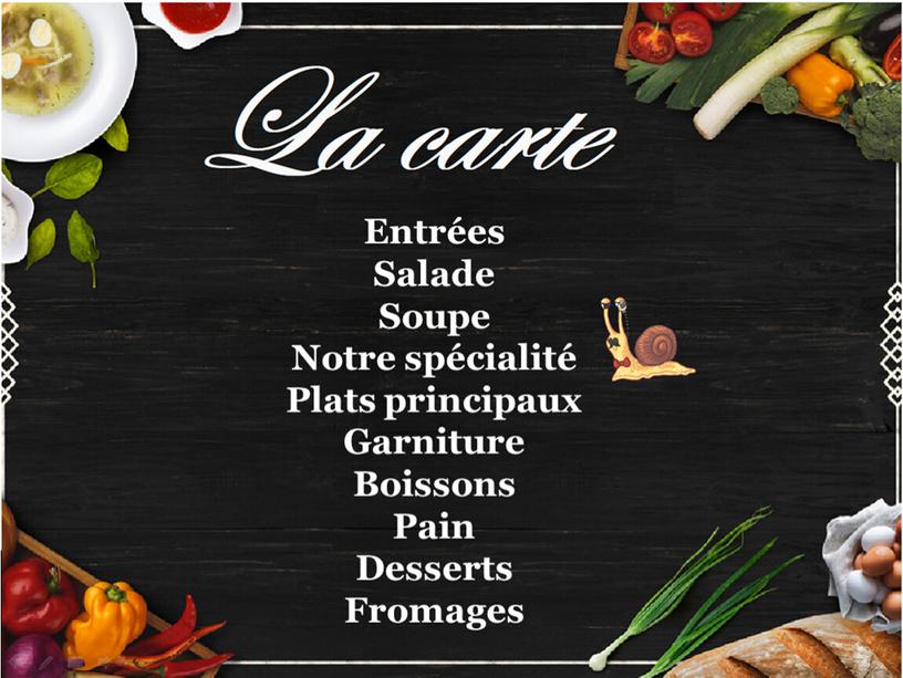 Bienvenue au restaurant "Chez l'escargot"