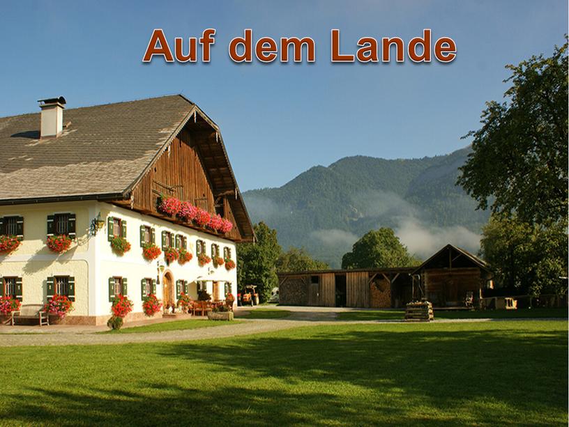 Auf dem Lande