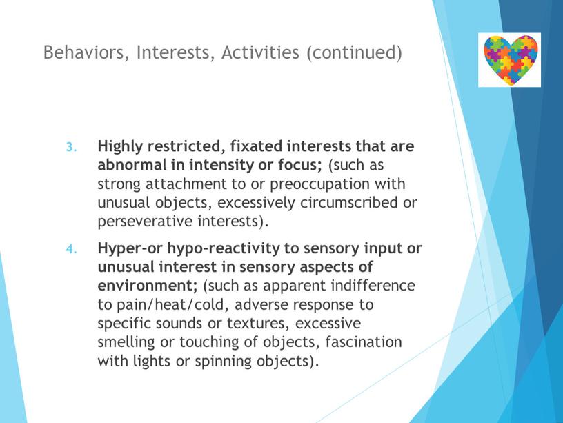 Behaviors, Interests, Activities (continued)
