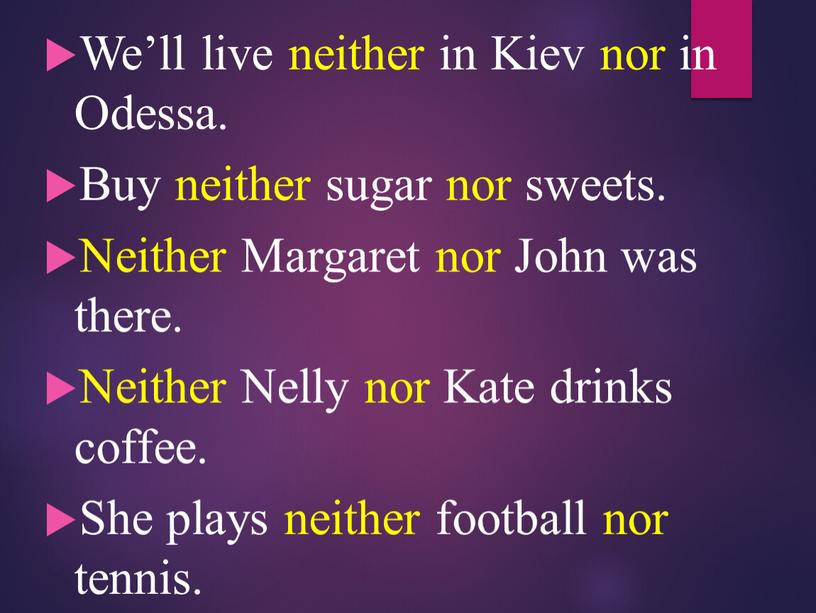 We’ll live neither in Kiev nor in