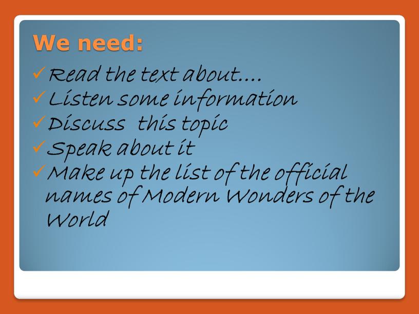 We need: Read the text about….