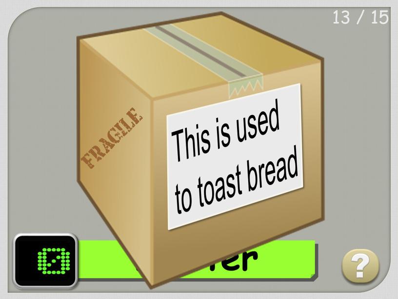 13 / 15 toaster ?