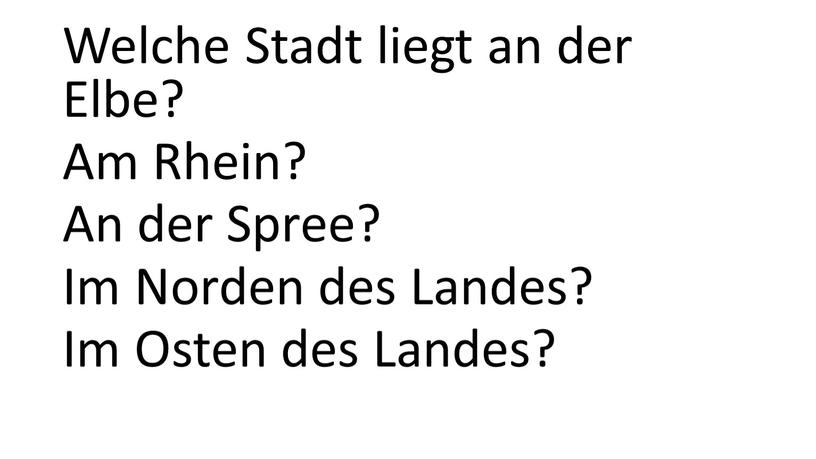 Welche Stadt liegt an der Elbe?