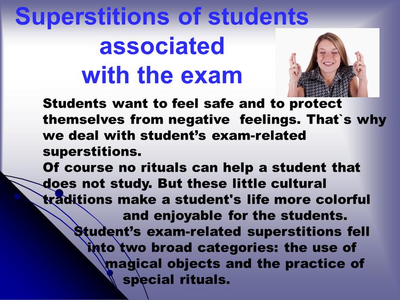 Superstitions of students associated with the exam