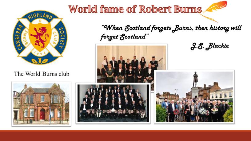 World fame of Robert Burns “When