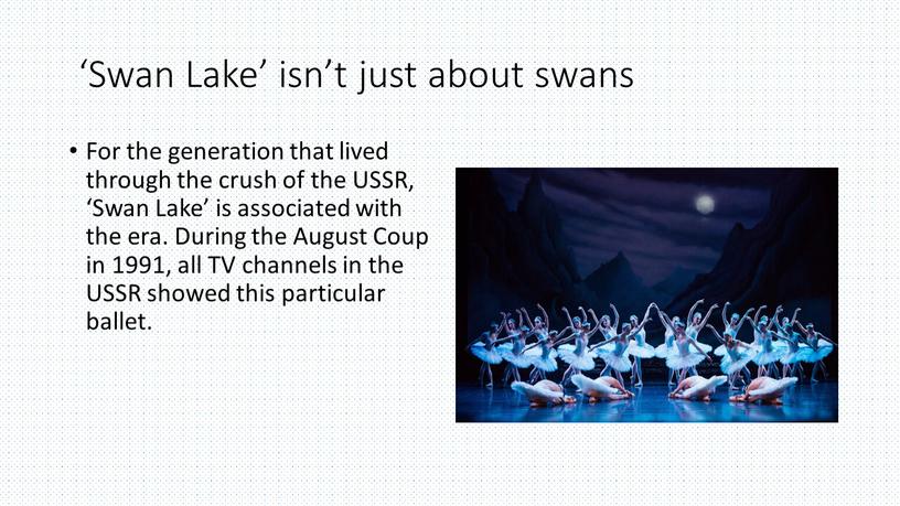 Swan Lake’ isn’t just about swans