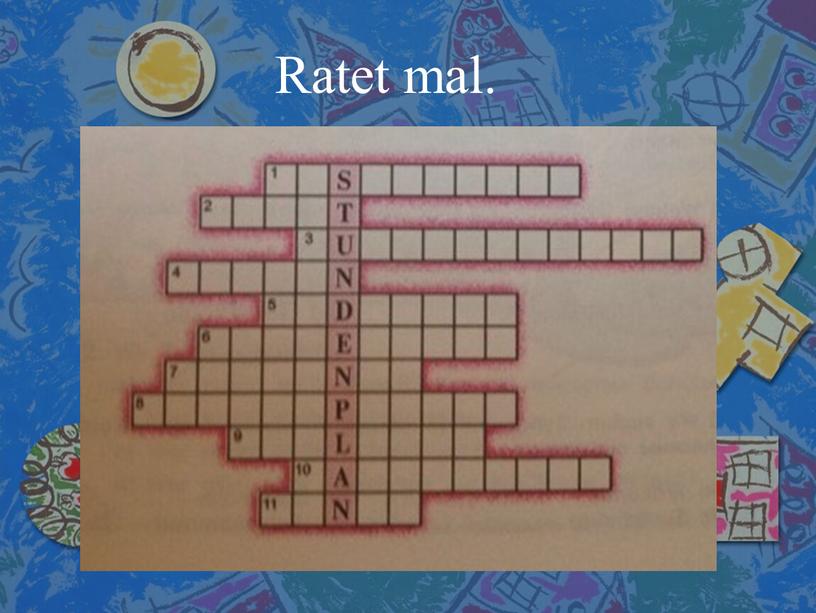 Ratet mal.