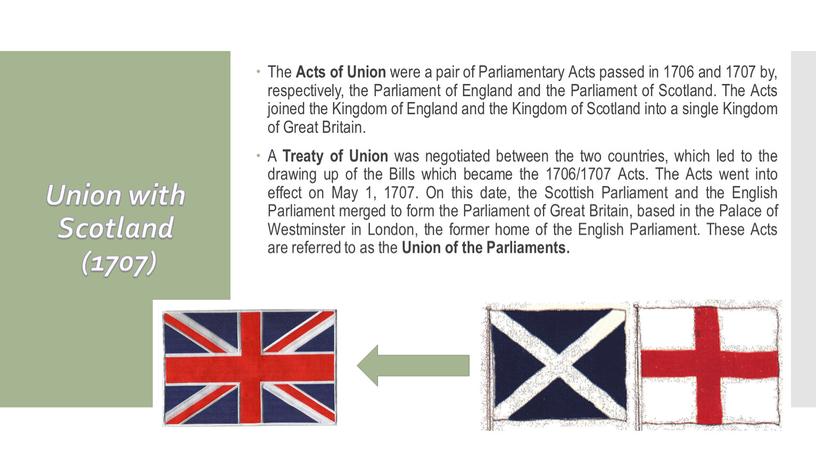 Union with Scotland (1707) The