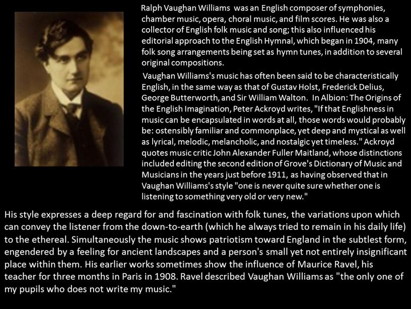 Ralph Vaughan Williams was an