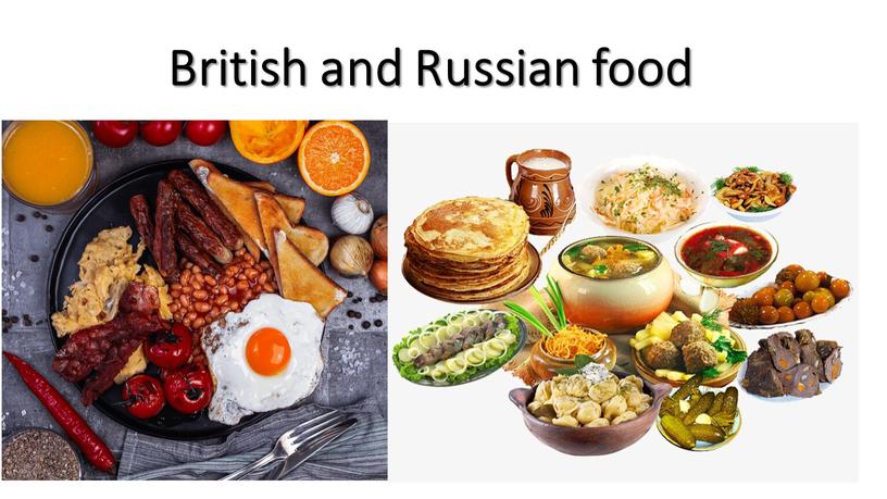 British and Russian food