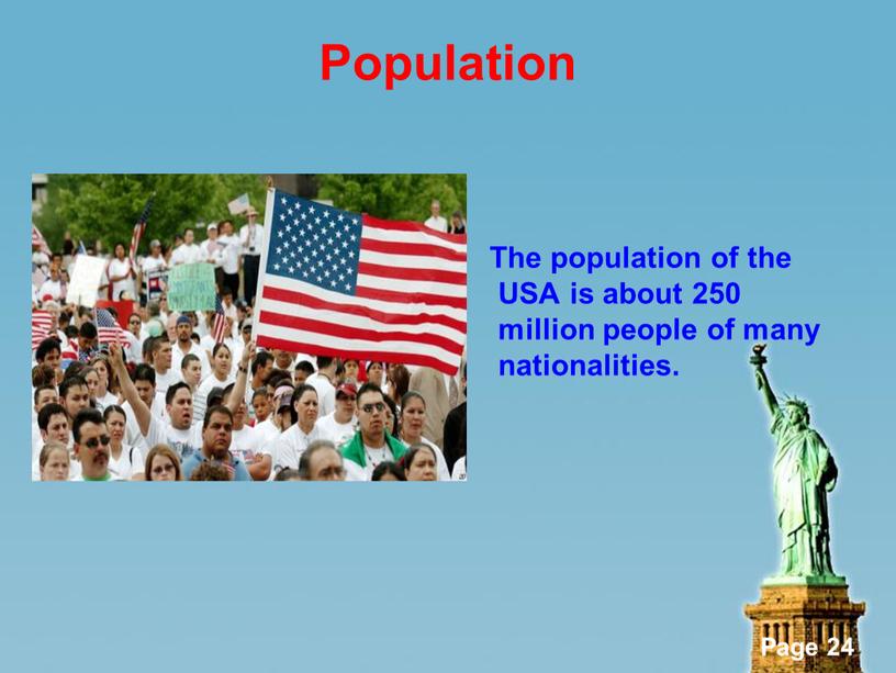 Population The population of the