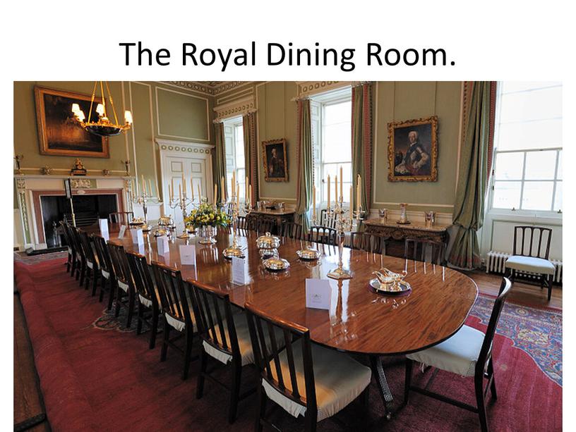 The Royal Dining Room.