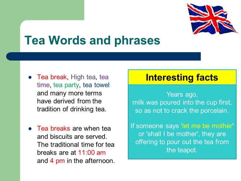 Tea Words and phrases Tea break,