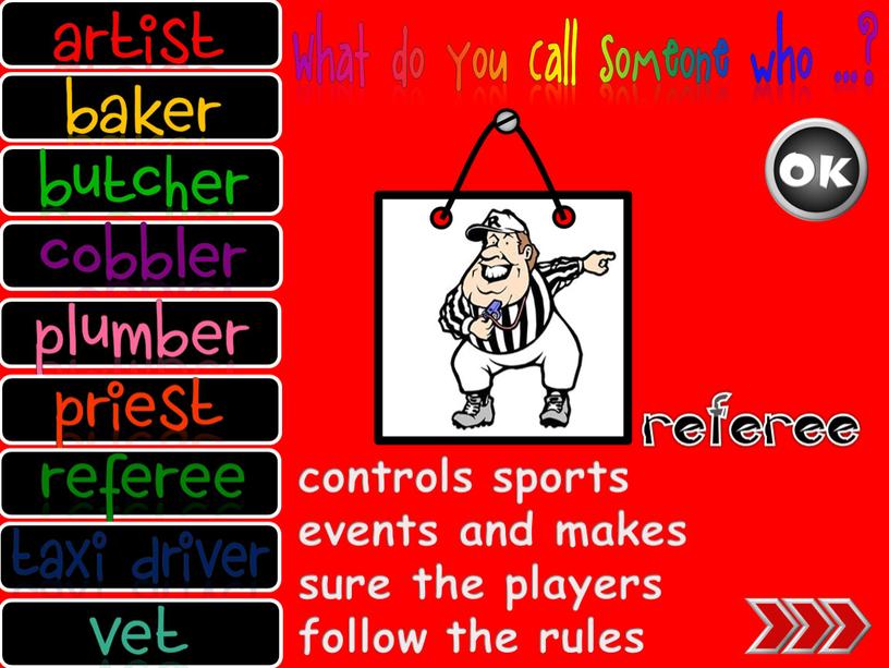 controls sports events and makes sure the players follow the rules