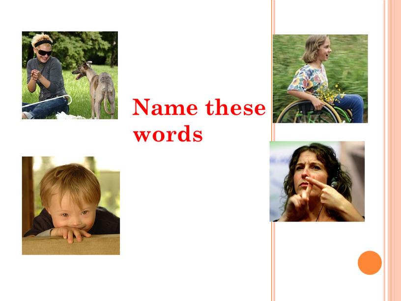 Name these words