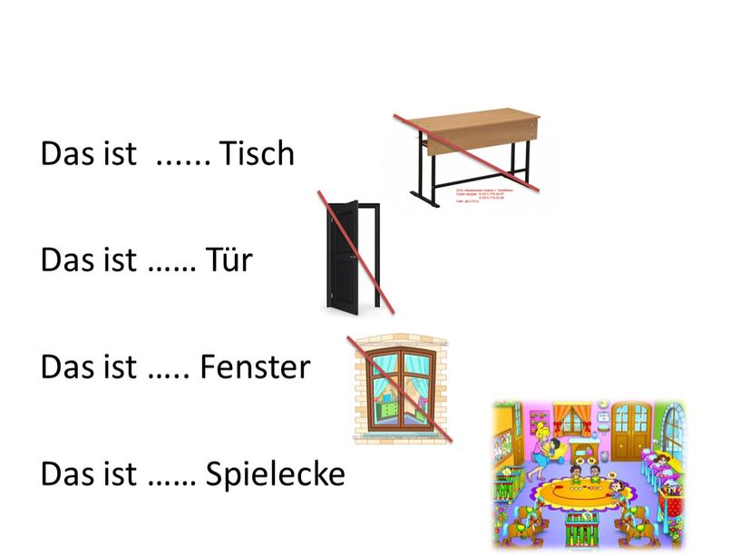 Das ist ...... Tisch Das ist ……