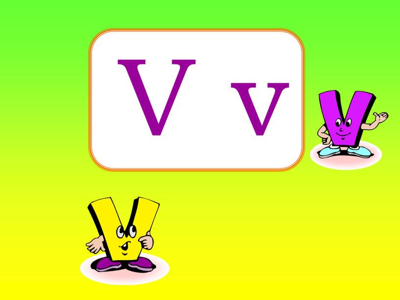 V v