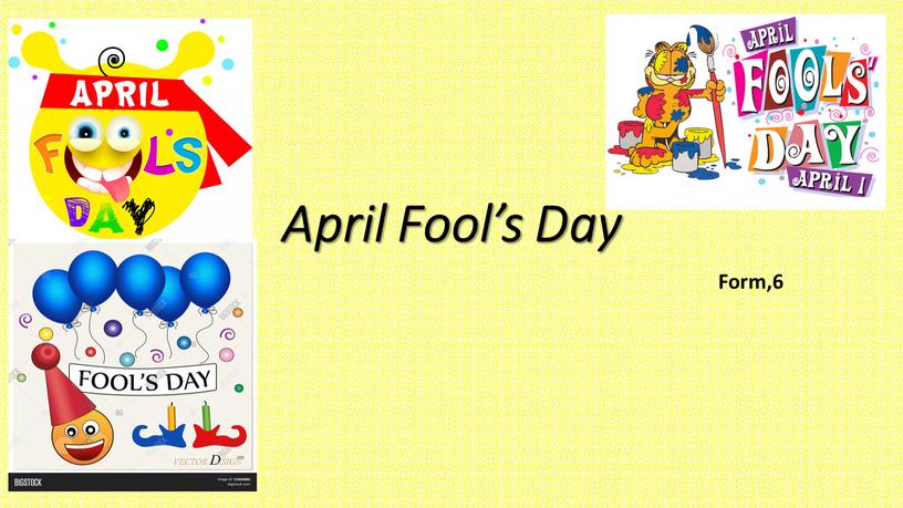 April Fool’s Day Form,6