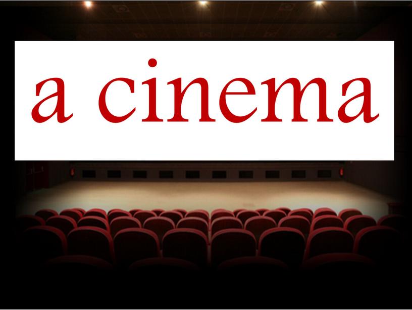 a cinema