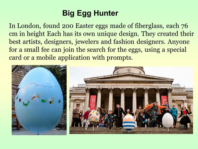 Big Egg Hunter In London, found 200