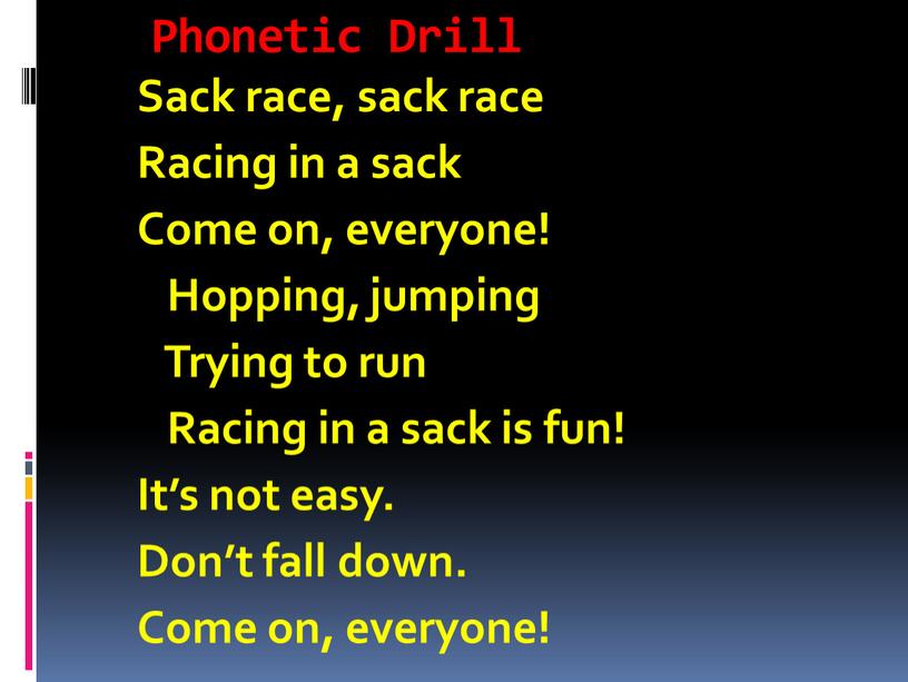 Phonetic Drill Sack race, sack race