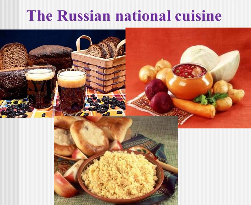 The Russian national cuisine