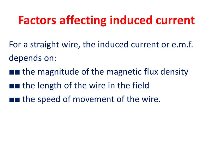 Factors affecting induced current