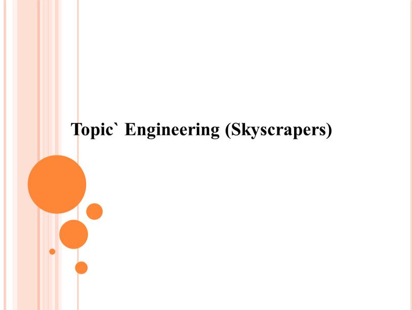 Topic` Engineering (Skyscrapers)