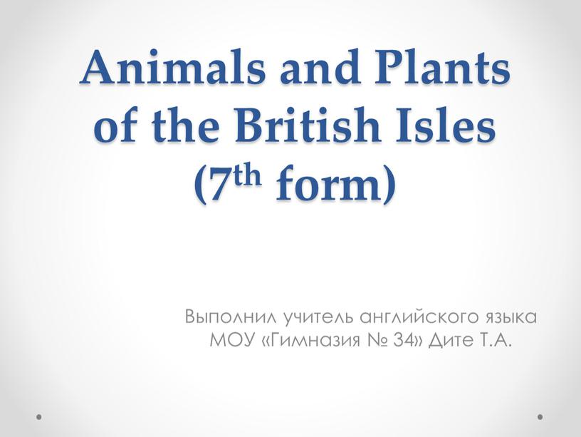 Animals and Plants of the British