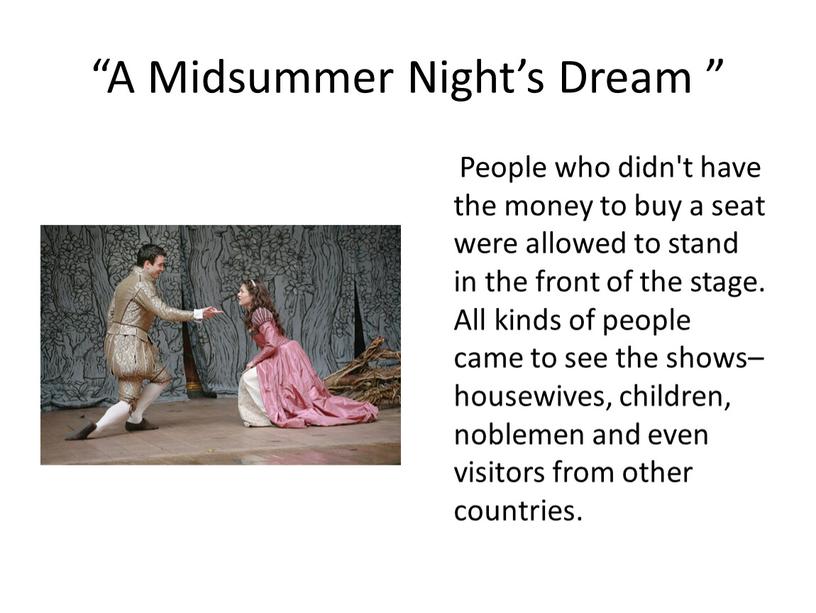 A Midsummer Night’s Dream ”