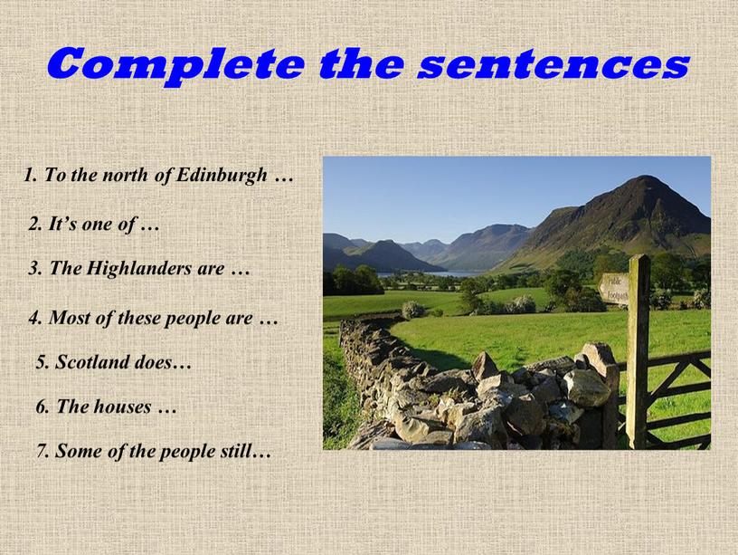 Complete the sentences 1.