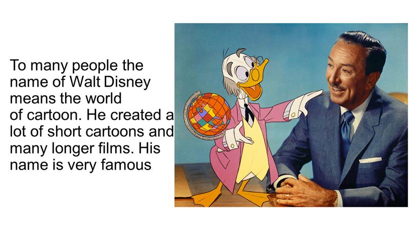 To many people the name of Walt