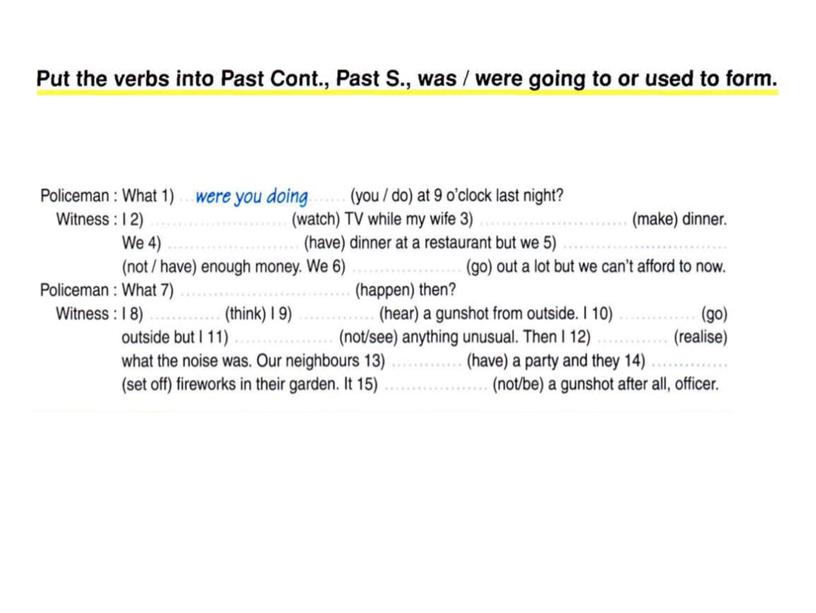 22 Past Simple, Past Continuous. 8 class