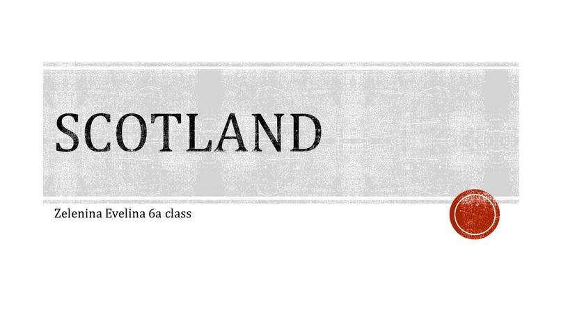 Scotland Zelenina Evelina 6a class