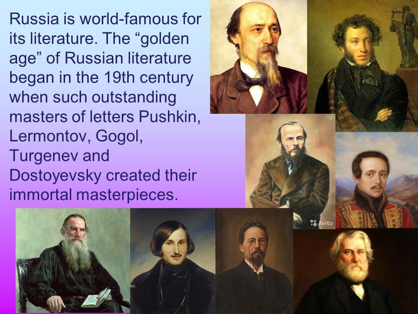 Russia is world-famous for its literature