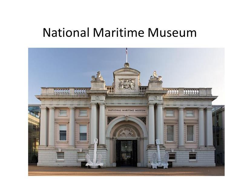 National Maritime Museum